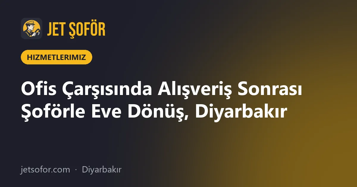 Ofis Çarşısında Alışveriş Sonrası Şoförle Eve Dönüş, Diyarbakır